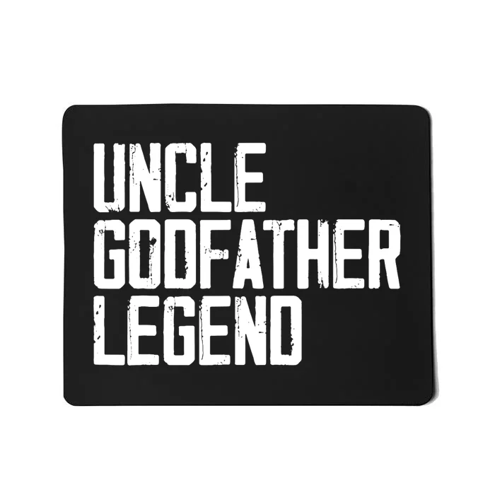 Uncle Godfather Legend Niece Nephew Aunt Brother Mother Dad Mousepad