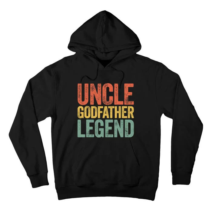 Uncle Godfather Legend Father's Day Tall Hoodie