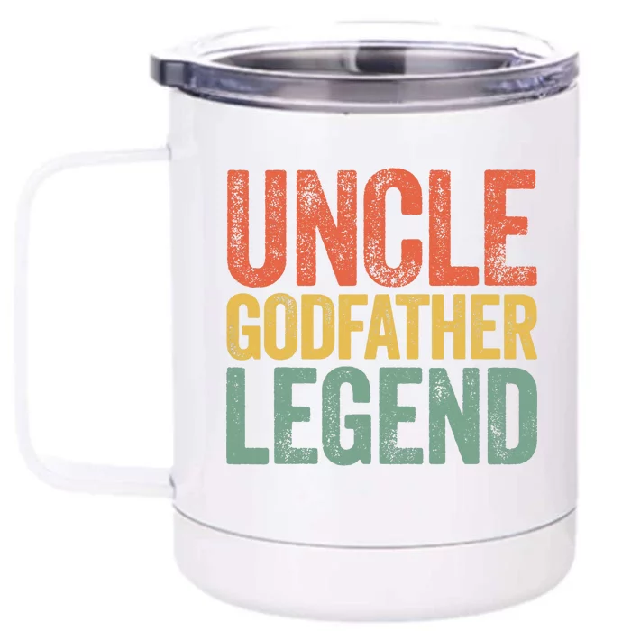 Uncle Godfather Legend Father's Day Front & Back 12oz Stainless Steel Tumbler Cup