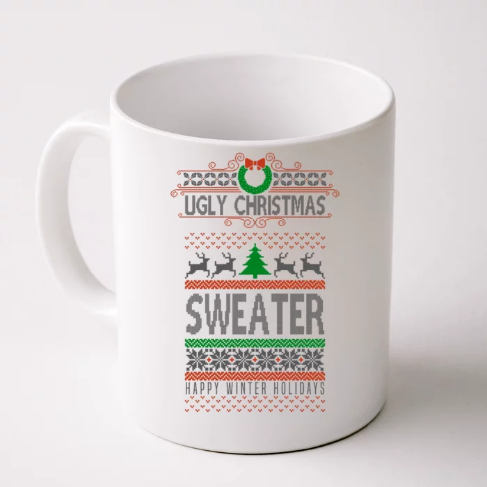 Ugly Christmas Sweater Happy Winter Holidays Front & Back Coffee Mug