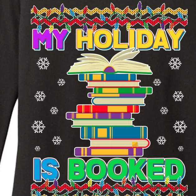 Ugly Christmas Sweater My Holiday Is Booked Womens CVC Long Sleeve Shirt