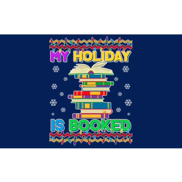 Ugly Christmas Sweater My Holiday Is Booked Bumper Sticker