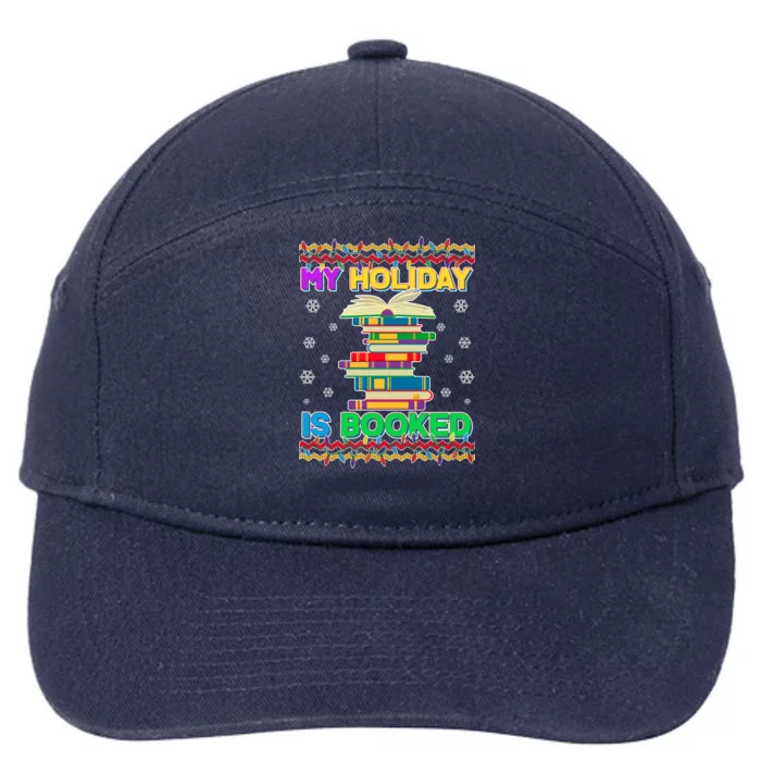 Ugly Christmas Sweater My Holiday Is Booked 7-Panel Snapback Hat