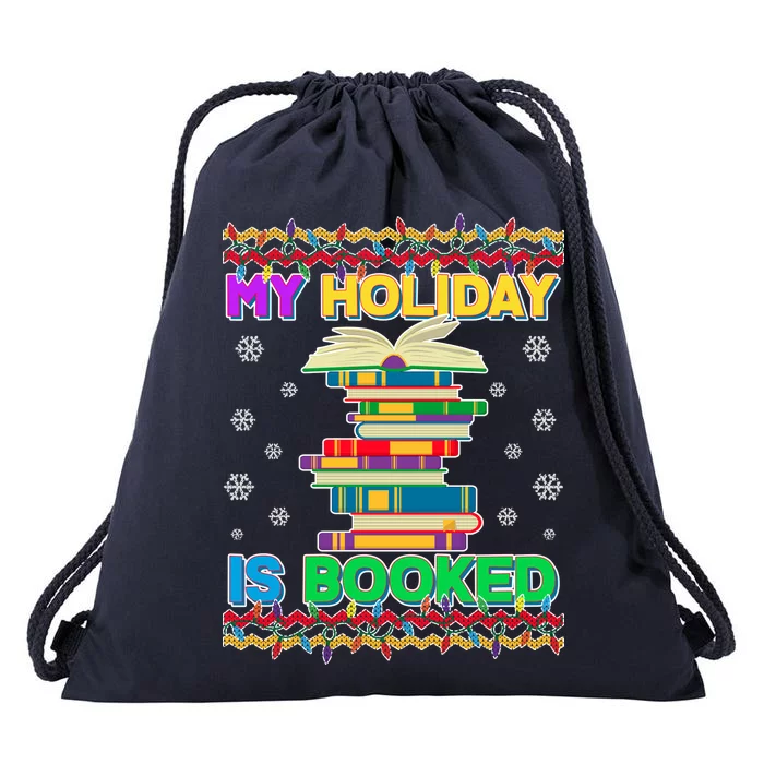 Ugly Christmas Sweater My Holiday Is Booked Drawstring Bag