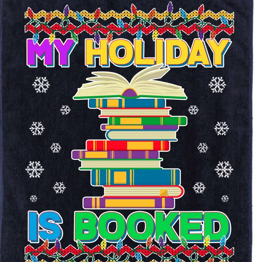 Ugly Christmas Sweater My Holiday Is Booked Platinum Collection Golf Towel