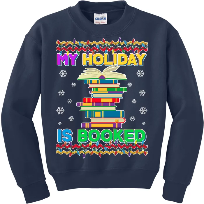 Ugly Christmas Sweater My Holiday Is Booked Kids Sweatshirt