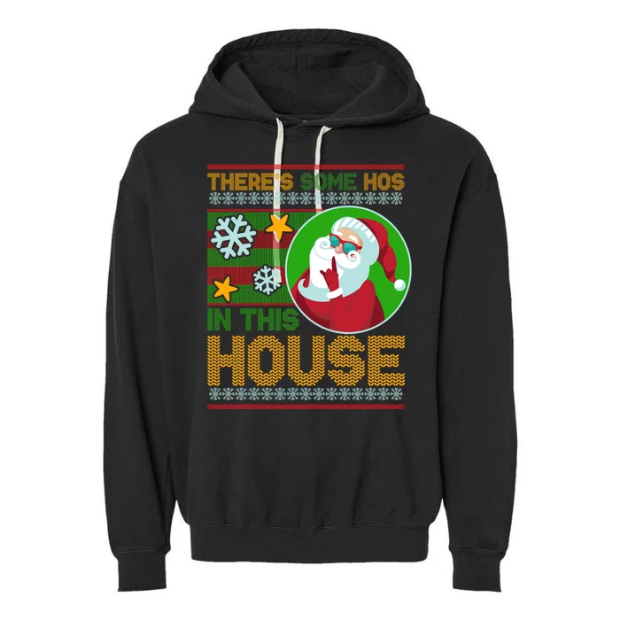 Ugly Christmas Sweater Santa Claus Hos In This House Garment-Dyed Fleece Hoodie