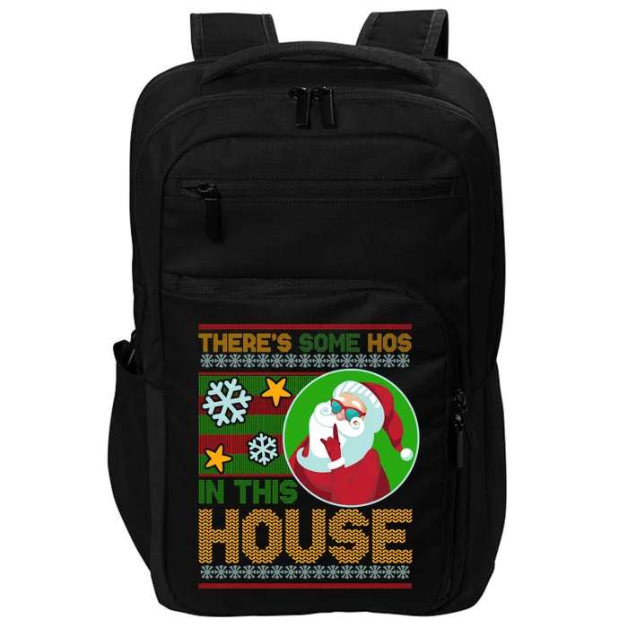 Ugly Christmas Sweater Santa Claus Hos In This House Impact Tech Backpack