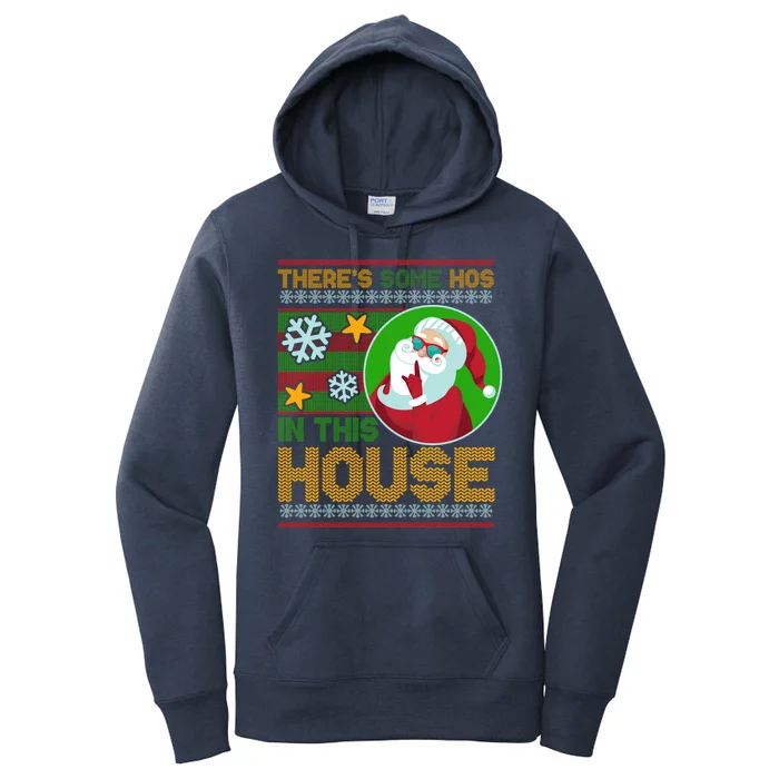 Ugly Christmas Sweater Santa Claus Hos In This House Women's Pullover Hoodie