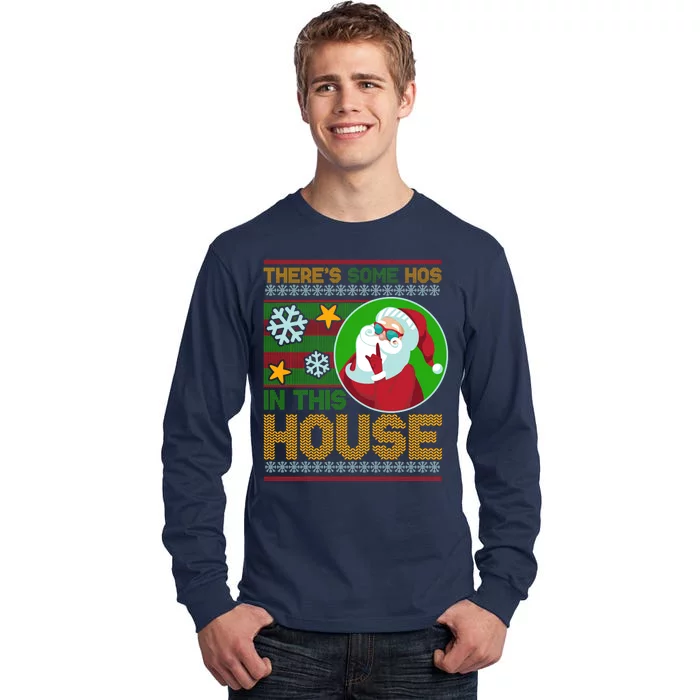 Ugly Christmas Sweater Santa Claus Hos In This House Tall Long Sleeve T-Shirt