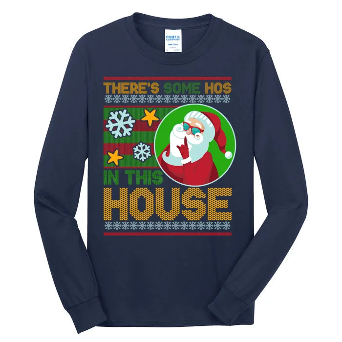 Ugly Christmas Sweater Santa Claus Hos In This House Tall Long Sleeve T-Shirt