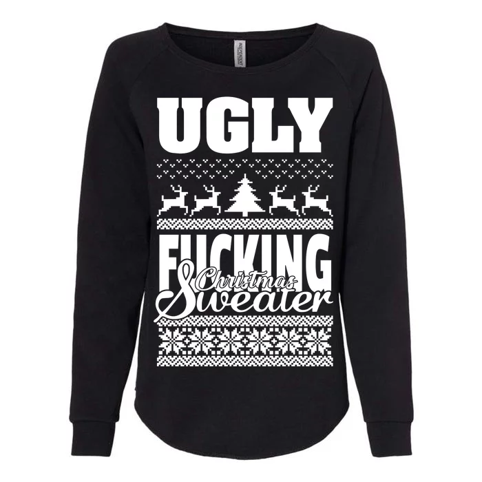 Ugly F-cking Christmas Sweater X-Mas Womens California Wash Sweatshirt