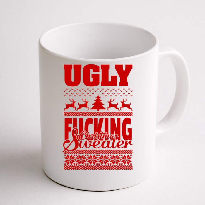 Ugly F-cking Christmas Sweater X-Mas Front & Back Coffee Mug