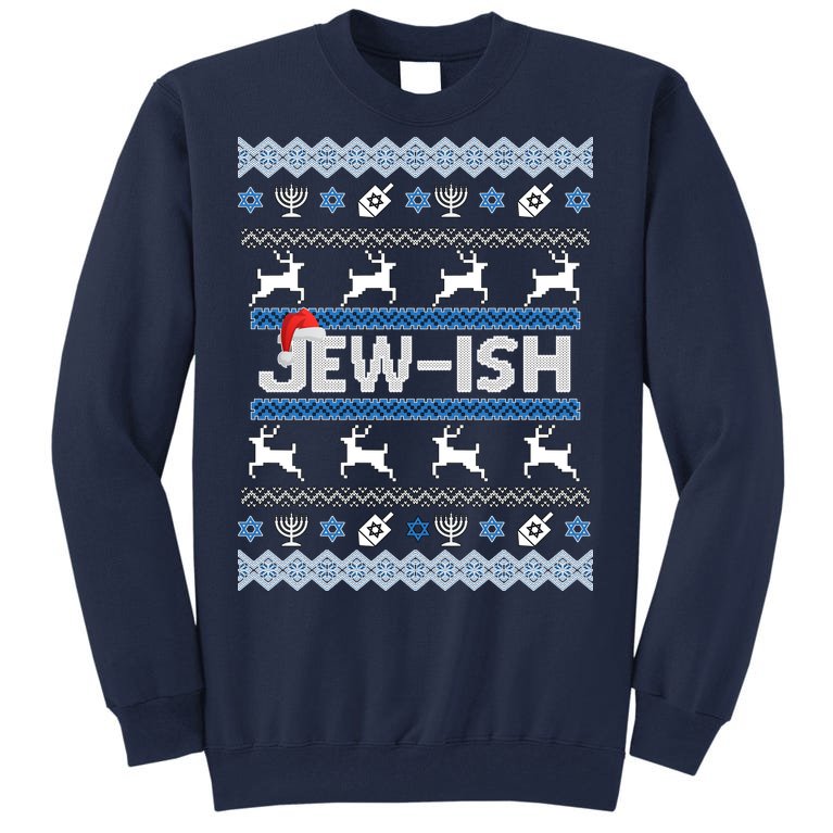 Ugly Hanukkah Sweater Jew-ish Santa Tall Sweatshirt