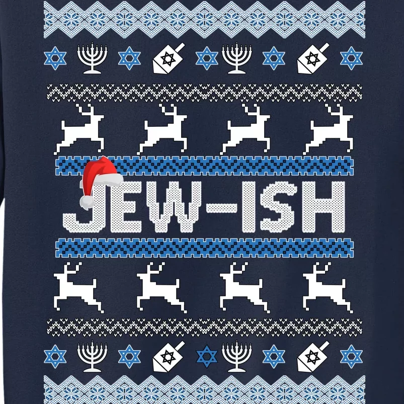 Ugly Hanukkah Sweater Jew-ish Santa Tall Sweatshirt