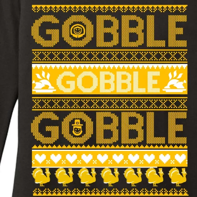 Ugly Thanksgiving Gobble Gobble Gobble Turkey Womens CVC Long Sleeve Shirt