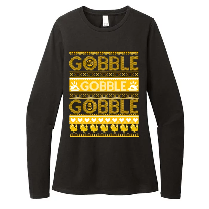 Ugly Thanksgiving Gobble Gobble Gobble Turkey Womens CVC Long Sleeve Shirt