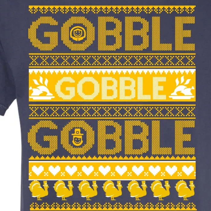 Ugly Thanksgiving Gobble Gobble Gobble Turkey Garment-Dyed Heavyweight T-Shirt