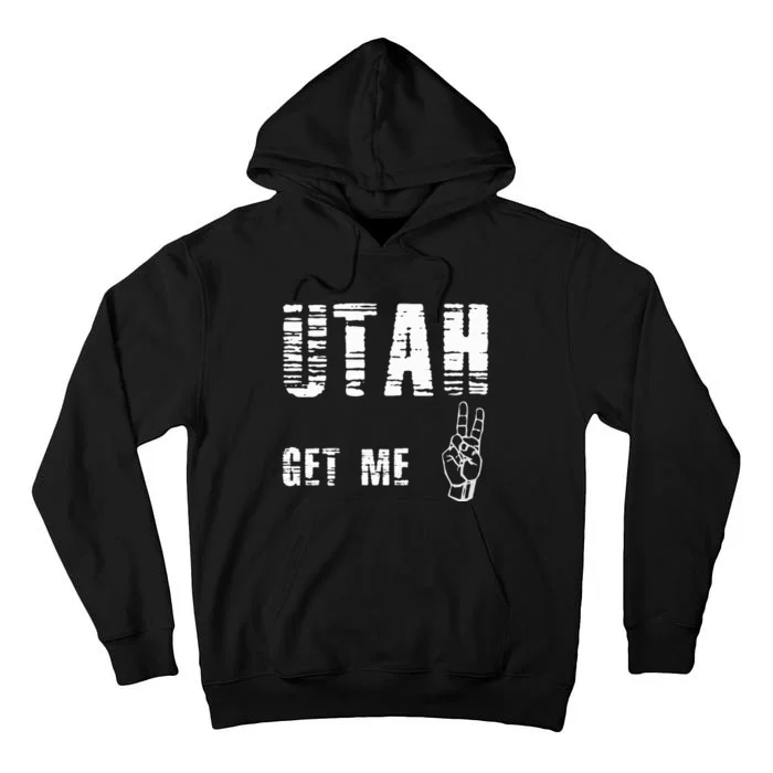 Utah Get Me 2 Tall Hoodie