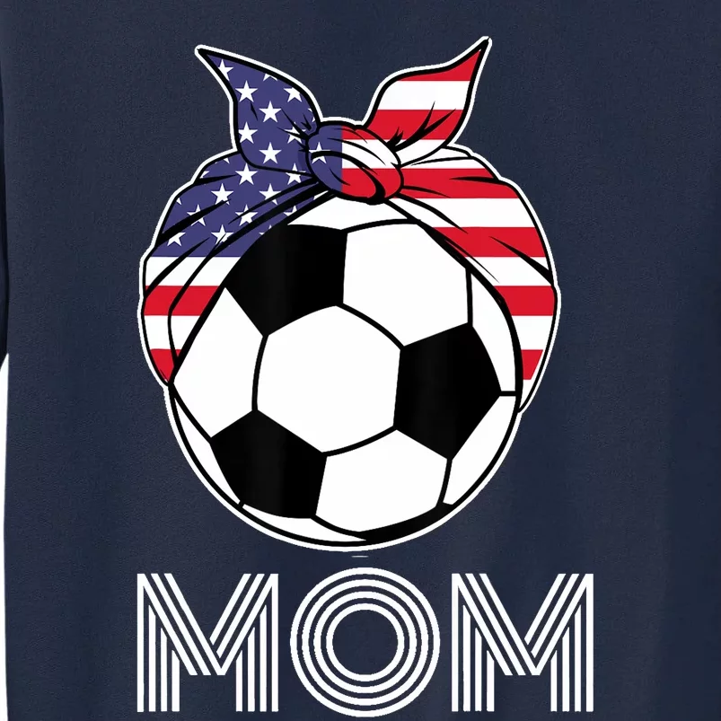 Us Girl Soccer Mom | Gear For Wo Soccer Players Tall Sweatshirt