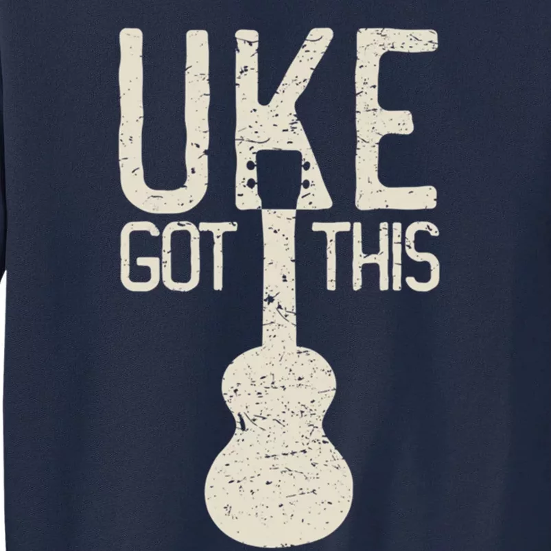 Uke Got This Funny Pun Ukulele Club Tall Sweatshirt