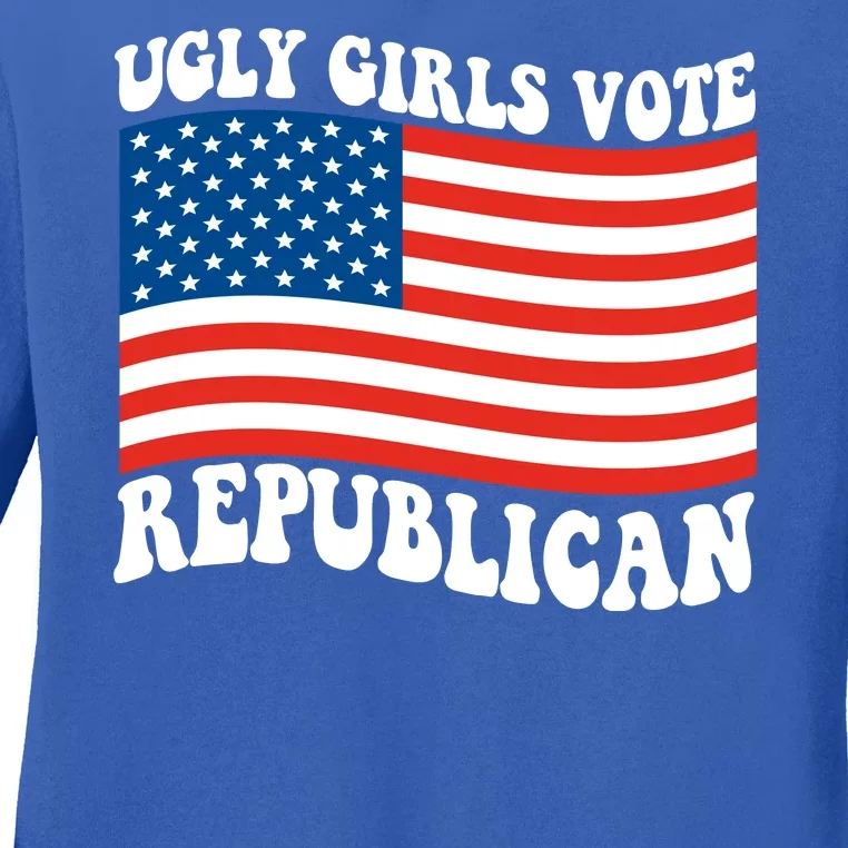 Ugly Girls Vote Republican Usa Flag Ladies Long Sleeve Shirt