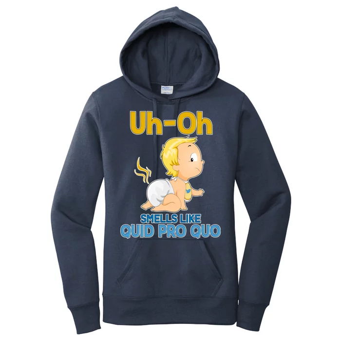 Uh-Oh Smells Like Quid Pro Quo Women's Pullover Hoodie