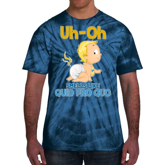 Uh-Oh Smells Like Quid Pro Quo Tie-Dye T-Shirt