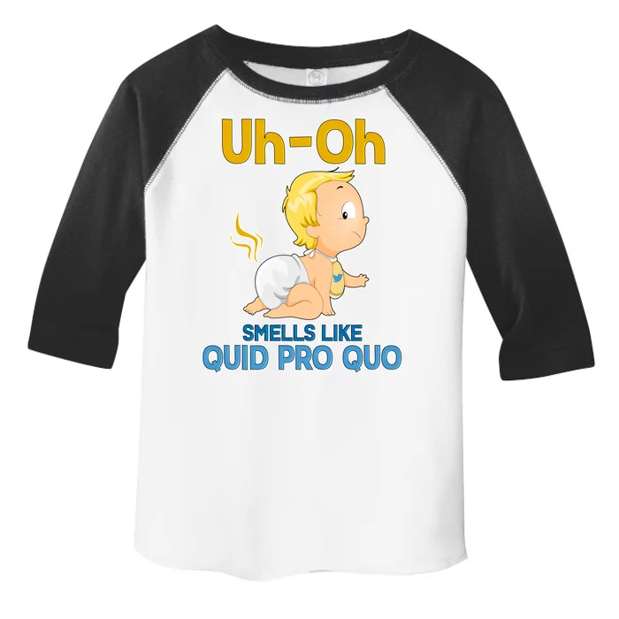 Uh-Oh Smells Like Quid Pro Quo Toddler Fine Jersey T-Shirt