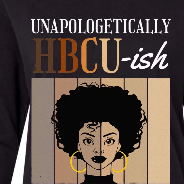 Unapologetically HBCU Ish Graduate Alumni Student Womens Cotton Relaxed Long Sleeve T-Shirt