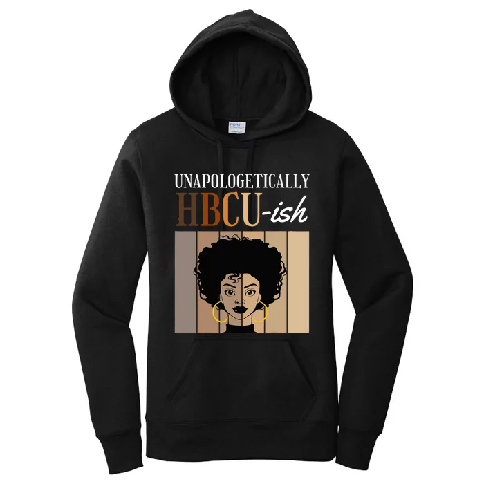 Unapologetically HBCU Ish Graduate Alumni Student Women's Pullover Hoodie