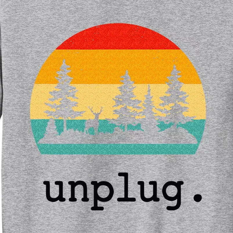 Unplug. Hiking Retro Nature Summer Vacation Hiker Tall Sweatshirt