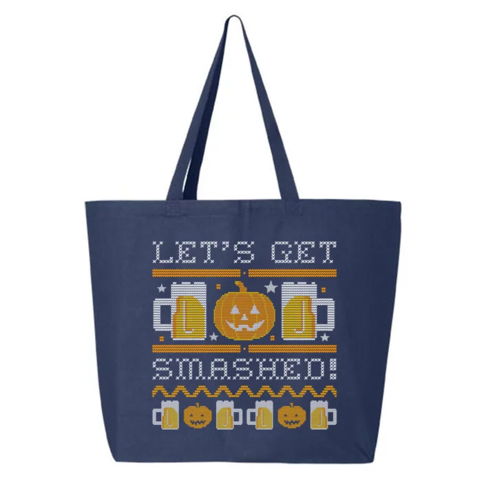 Ugly Halloween Sweater Beer Pumpkin LetS Get Smashed Great Gift 25L Jumbo Tote