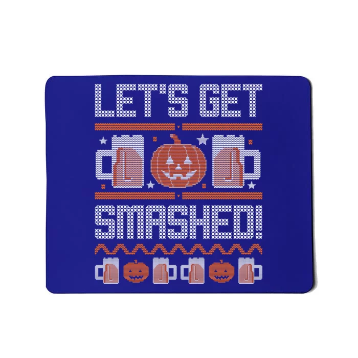 Ugly Halloween Sweater Pumpkin Jackolantern Lets Get Smashed Gift Mousepad