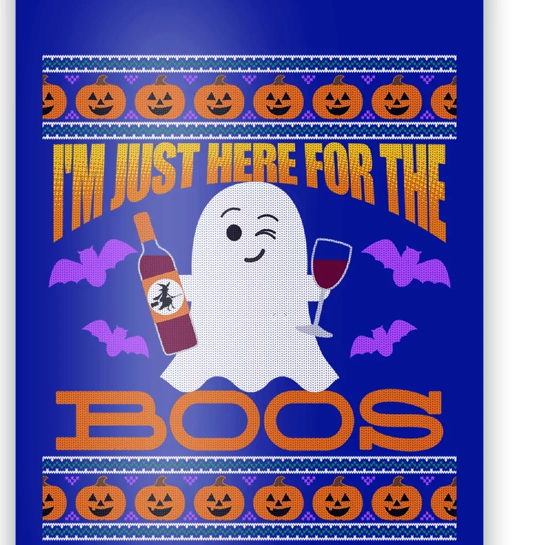 Ugly Halloween Sweater Style Wine Im Just Here For The Boos Great Gift Poster