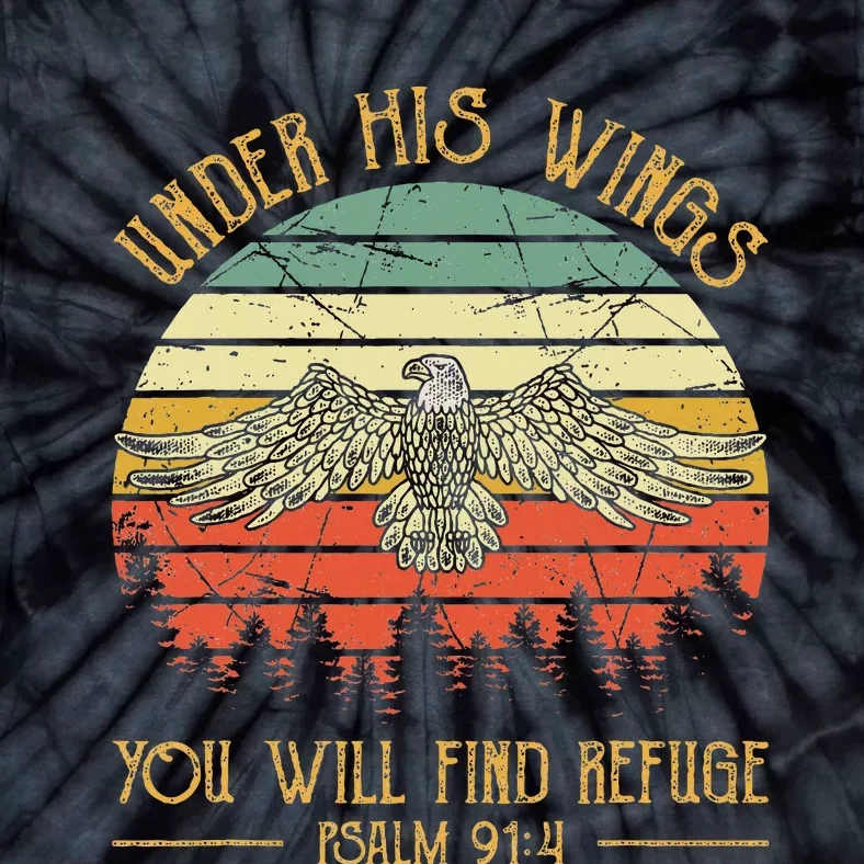 Under His Wings You Will Find Refuge Christian Bald Eagle Tie-Dye T-Shirt