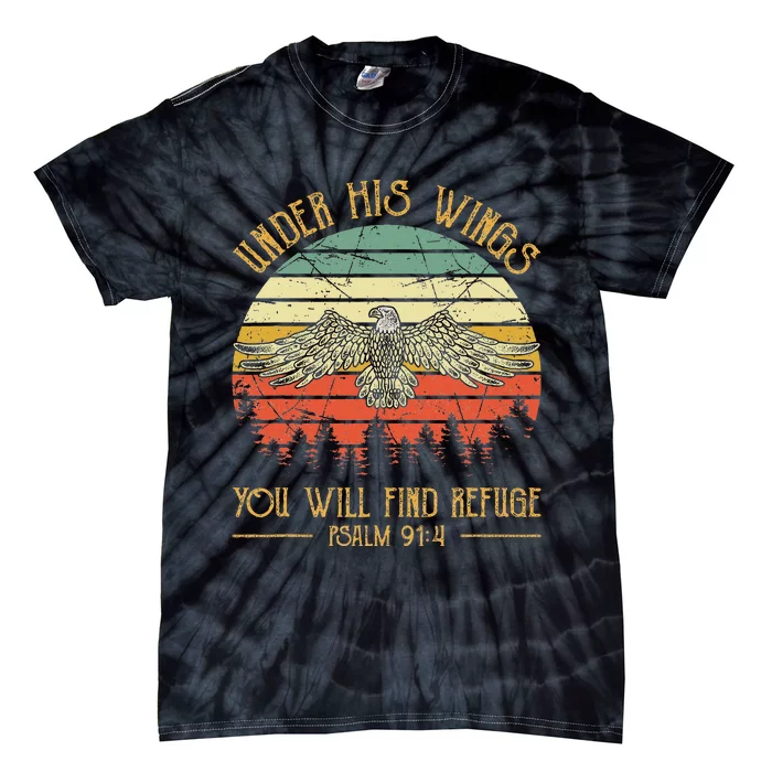 Under His Wings You Will Find Refuge Christian Bald Eagle Tie-Dye T-Shirt