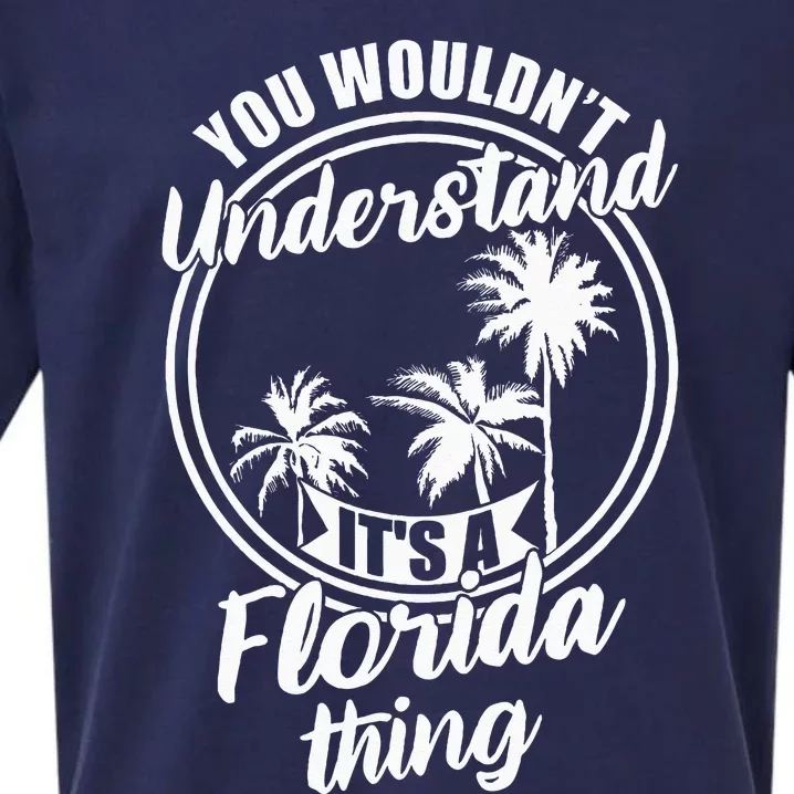 Understand Its A Florida Thing The Sunshine State Sueded Cloud Jersey T-Shirt