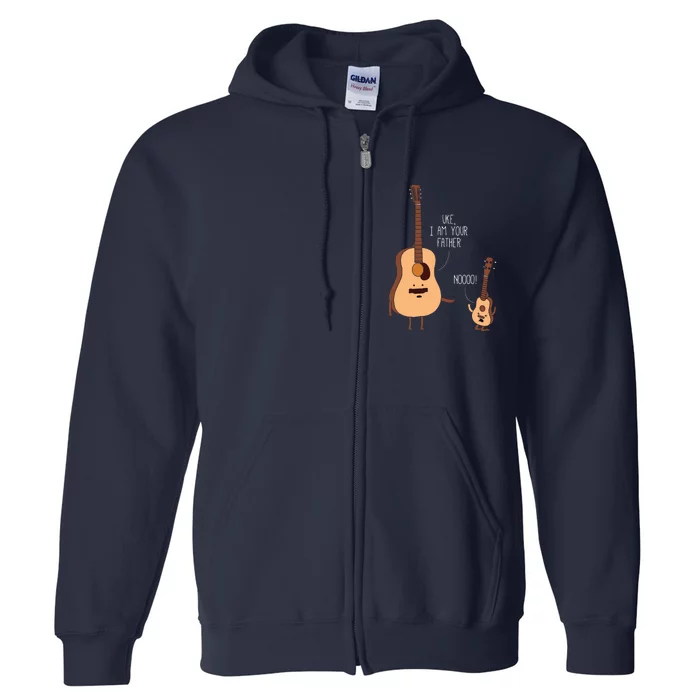 Uke I Am Your Father Ukulele Guitar Music Full Zip Hoodie