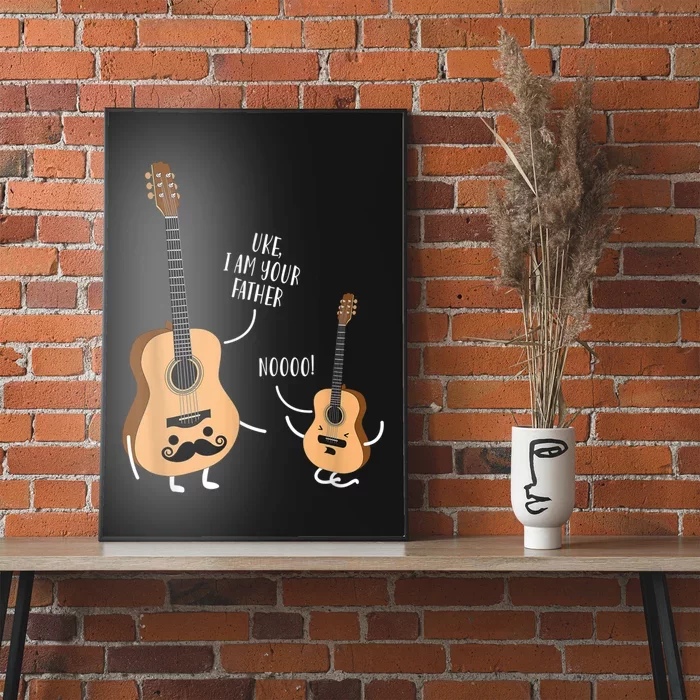 Uke I Am Your Father Guitar Ukulele Music Hilarious Gift Poster