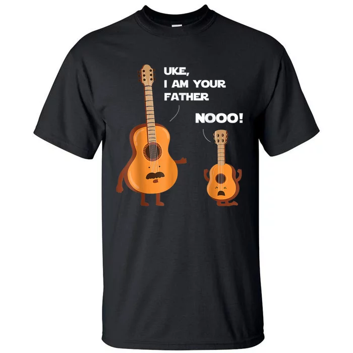 Uke I Am Your Father Guitar Ukulele Music Hilarious Gift Tall T-Shirt