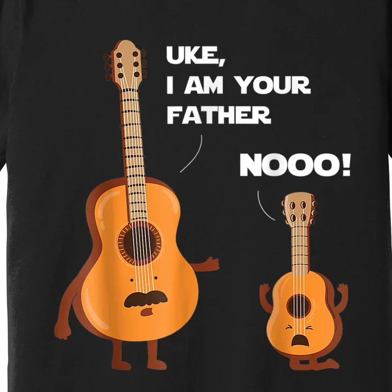 Uke I Am Your Father Guitar Ukulele Music Hilarious Gift Premium T-Shirt