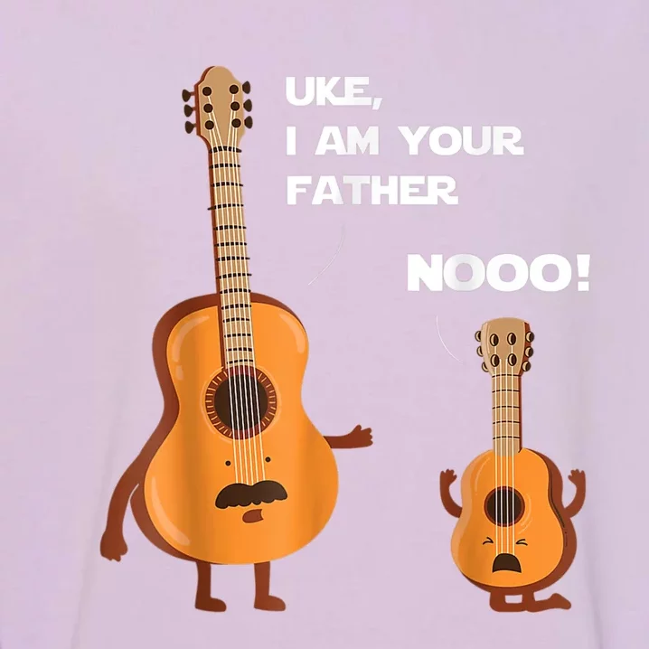 Uke I Am Your Father Guitar Ukulele Music Hilarious Gift Garment-Dyed Sweatshirt