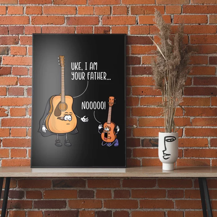 Uke I Am Your Father Guitar Ukulele Music Hilarious Gift Poster