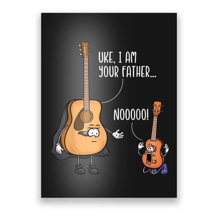 Uke I Am Your Father Guitar Ukulele Music Hilarious Gift Poster