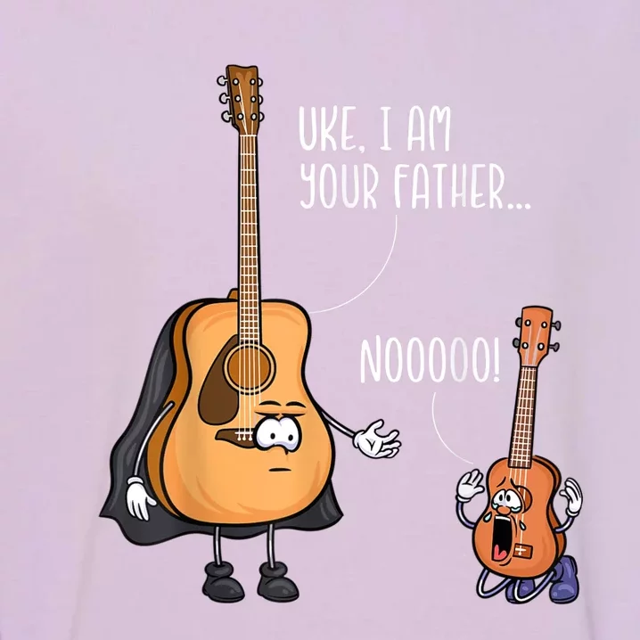 Uke I Am Your Father Guitar Ukulele Music Hilarious Gift Garment-Dyed Sweatshirt