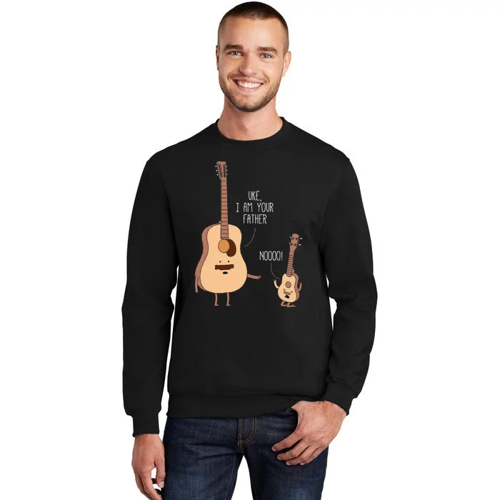 Uke I Am Your Father Ukulele Guitar Music Tall Sweatshirt