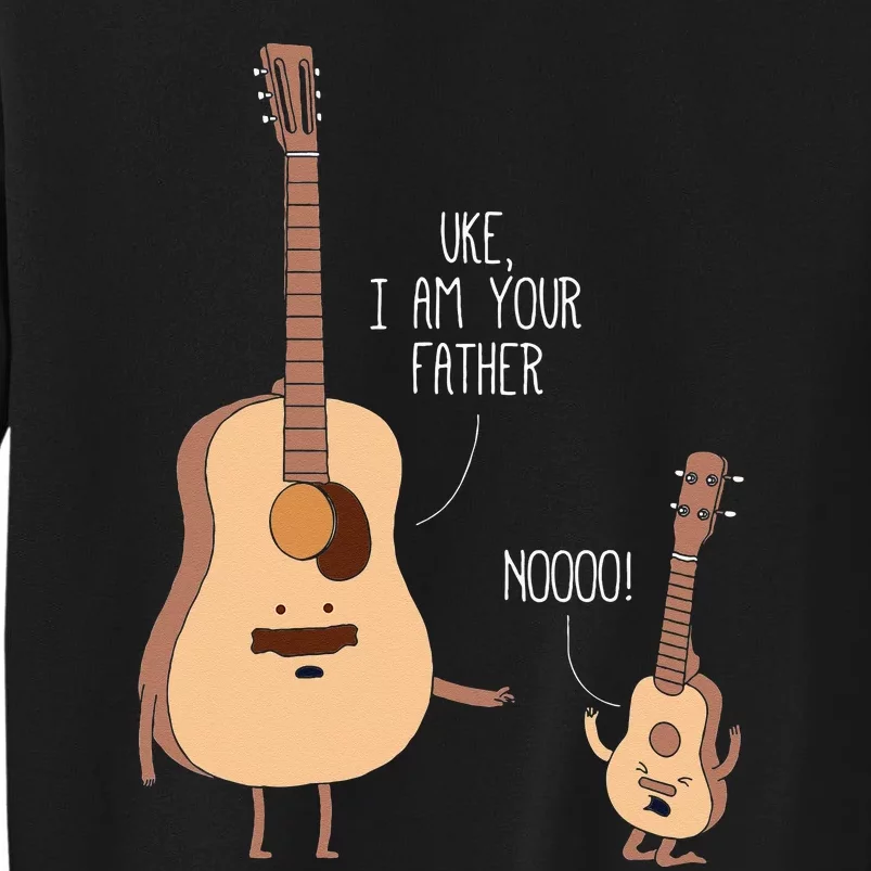 Uke I Am Your Father Ukulele Guitar Music Tall Sweatshirt