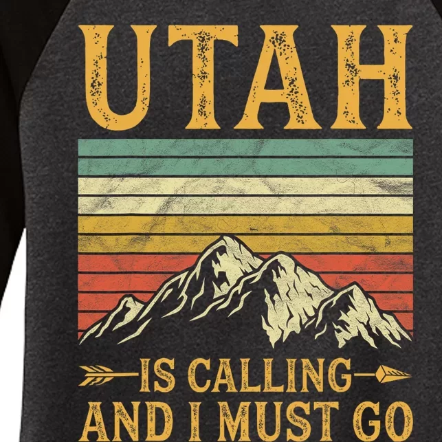 Utah Is Calling And I Must Go Women's Tri-Blend 3/4-Sleeve Raglan Shirt