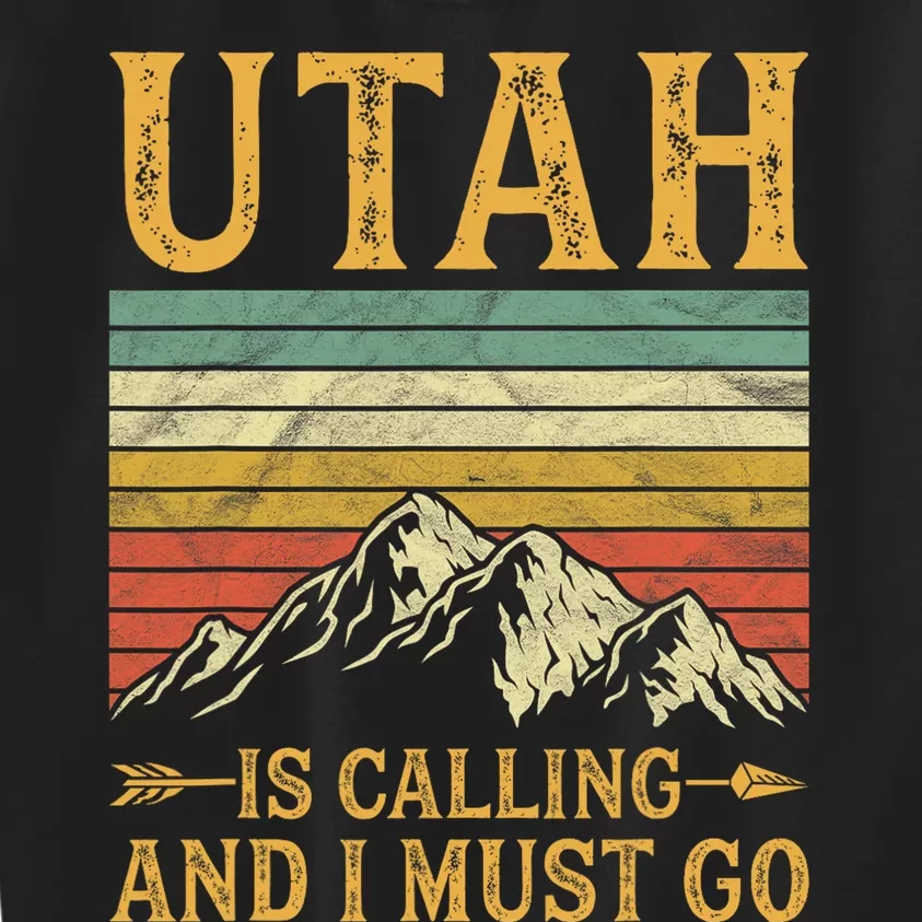 Utah Is Calling And I Must Go Kids Sweatshirt